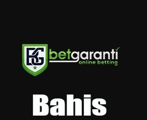 Betgaranti Bahis