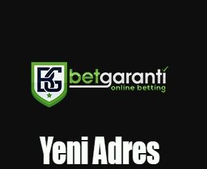 Betgaranti Yeni Adres