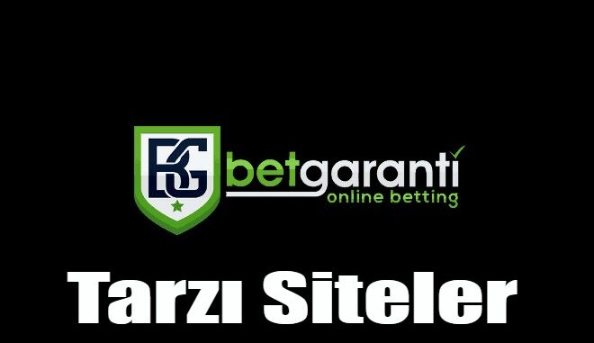 Betgaranti Tarzı Siteler