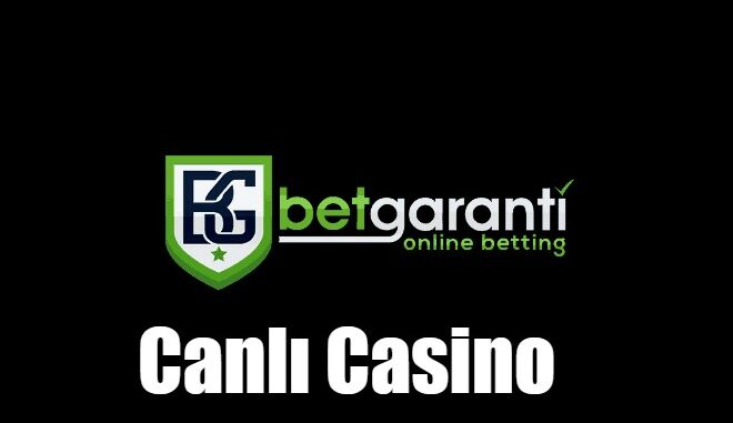 Betgaranti Canlı Casino