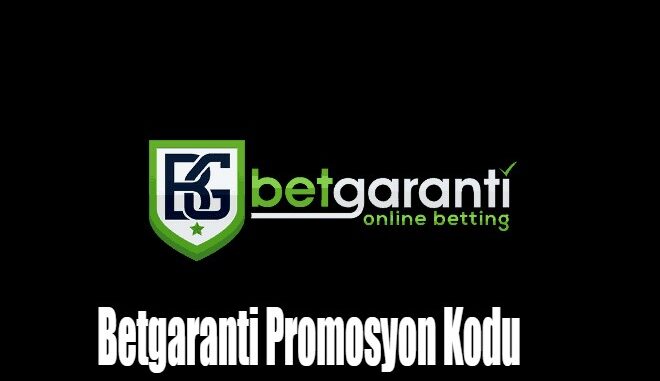 Betgaranti Promosyon Kodu